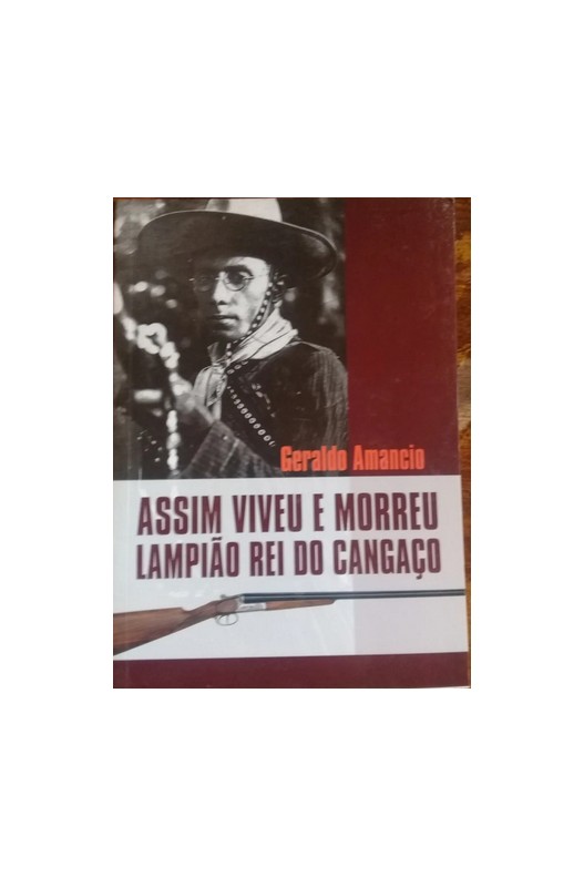 Capa de Assim Viveu e Morreu Lampião, Rei do Cangaço