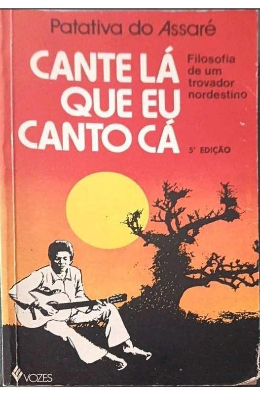 Capa de Cante Lá Que Eu Canto Cá: filosofia de um trovador nordestino