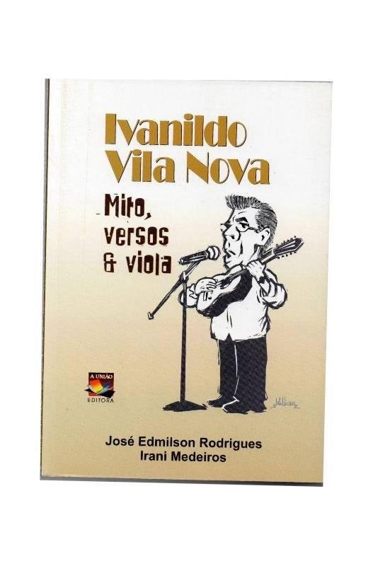 Capa de Ivanildo Vila Nova: Mito, Versos & Viola